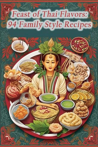 Yagi - Feast of Thai Flavors  94 Family Style Recipes - New paperback