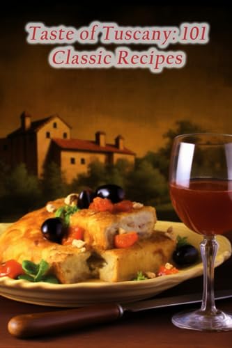 Koga - Taste of Tuscany  101 Classic Recipes - New paperback or softba