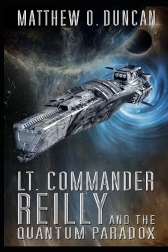 Duncan - Lt. Commander Reilly and the Quantum Paradox - New paperback