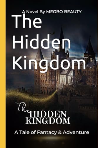 Megbo - Hidden Kingdom  A Tale of Fantasy and Adventure - New paperbac