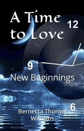 orne-Williams - A Time to Love  New Beginnings - New paperback or soft