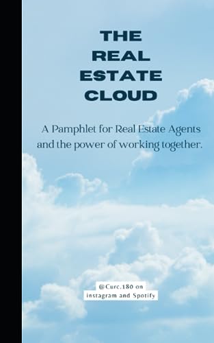 Curcio - Real Estate Cloud  A Pamphlet for Real Estate Agents and the