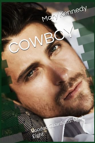 Kennedy - COWBOY  Voodoo Guardians  Book Eight - New paperback or soft