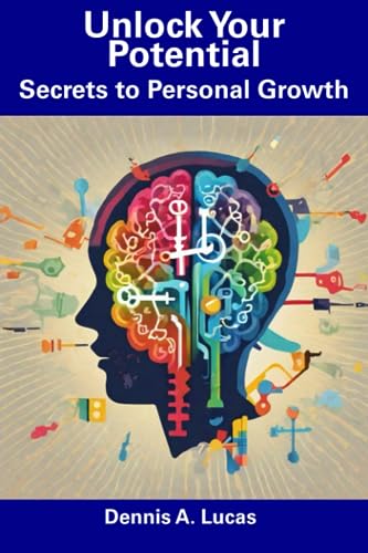 Lucas - Unlock Your Potential  Secrets to Personal Growth - New paperb