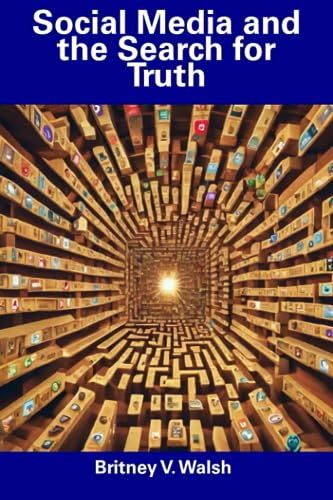 Wals - Social Media and the Search for Truth - New paperback or softba