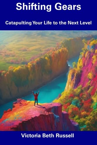 Russell - Shifting Gears  Catapulting Your Life to the Next Level - Ne