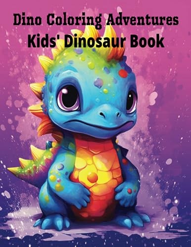 Felder - Dino Coloring Adventures  Kids' Dinosaur Book  Roar into Dino