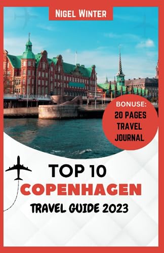 Winter - Top 10 Copenhagen Travel Guide 2023  Your Complete Guide to U