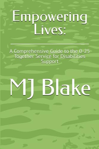 Blak - Empowering Lives    A Comprehensive Guide to the 0-25 Together