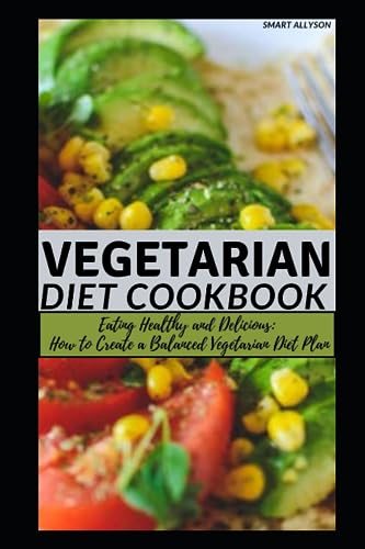 ALLYSON - VEGETARIAN DIET BOOK  "Eating Healthy and Delicious  How to