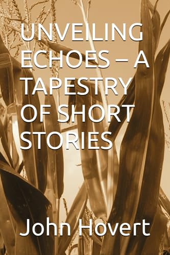 Hovert - Unveiling Echoes - A Tapestry Of Short Stories - New paperbac