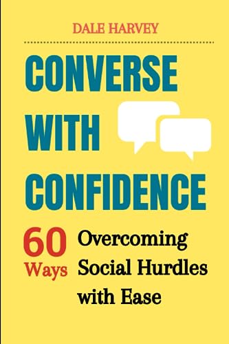 Harvey - Converse with Confidence  Overcoming Social Hurdles with Ease