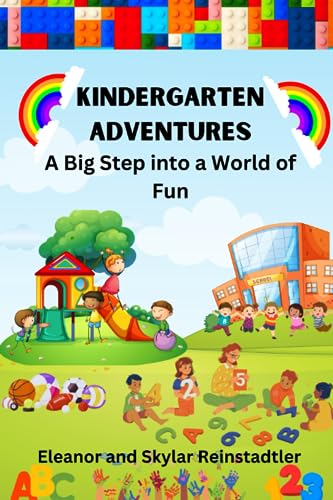 Reinstadtler - KINDERGARTEN ADVENTURES - A BIG STEP INTO  A WORLD OF F