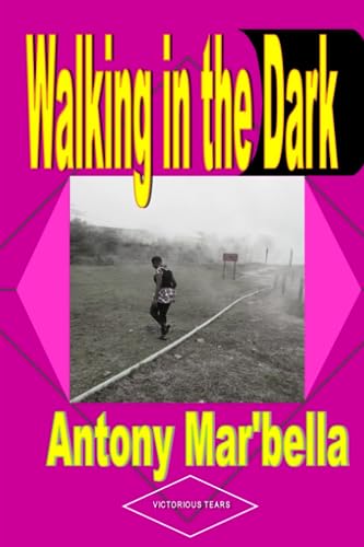 Njuguna - Walking in the Dark - New paperback or softback