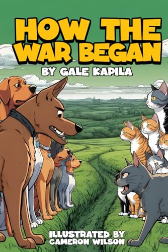 Kapila - How the war began : The war on cats and dogs - New paperback