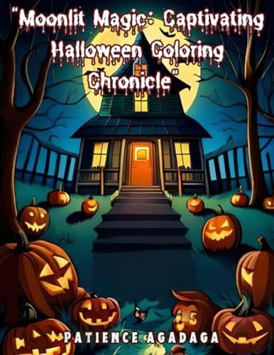 Agadaga - "Moonlit Magic  Captivating Halloween Coloring Chronicle" -