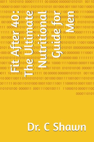 Shawn - Fit After 40  The Ultimate Nutritional Guide for Men - New pap