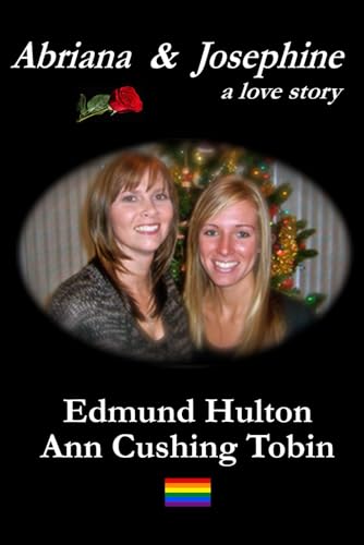 Cushing Tobin - Abriana & Josephine: A Love Story - New paperback or s