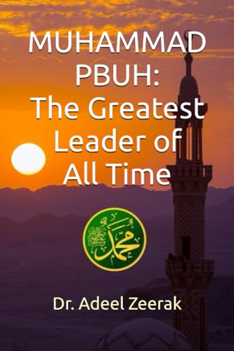 Zeerak - Muhammad PBUH  The Greatest Leader of All Time - New paperbac