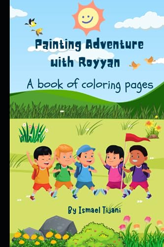ijani - Painting Adventure with Royyan  A book of coloring pages - New