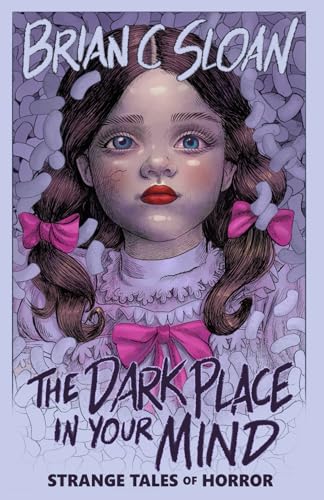 Sloan - Dark Place In Your Mind: Strange Tales of Horror - New paperba