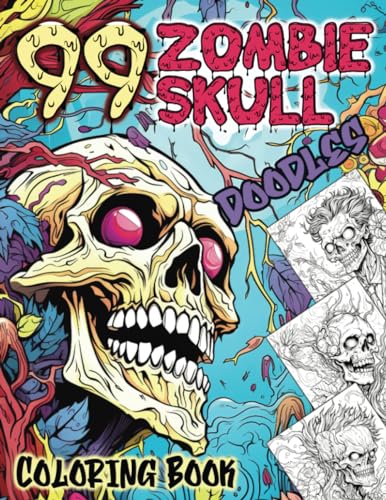 Magic - 99 Zombie Skull Doodles Coloring Book  A Zen Doodle Apocalypse
