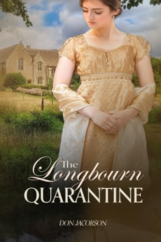 Jacobson - Longbourn Quarantine  A Pride and Prejudice Variation - New