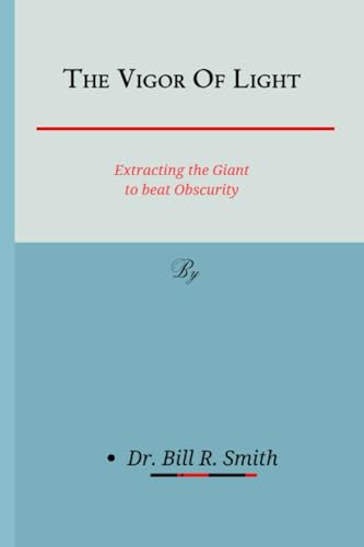 Smit - VIGOR OF LIGHT  Extracting the Giant to beat Obscurity - New pa
