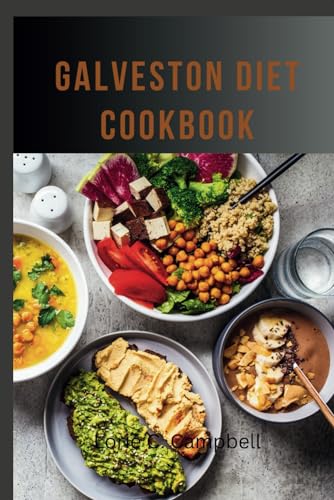 Campbell - GALVESTON DIET COOKBOOK  Healthy Meal Plans and Recipes to
