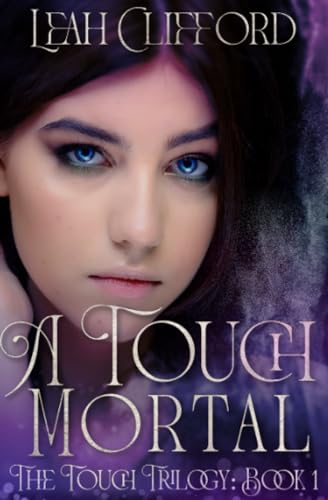 Clifford - A Touch Mortal  The Touch Trilogy (Book 1) - New paperback