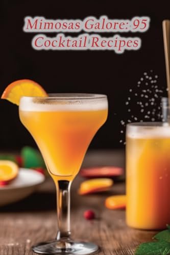 Oasis - Mimosas Galore  95 Cocktail Recipes - New paperback or softbac