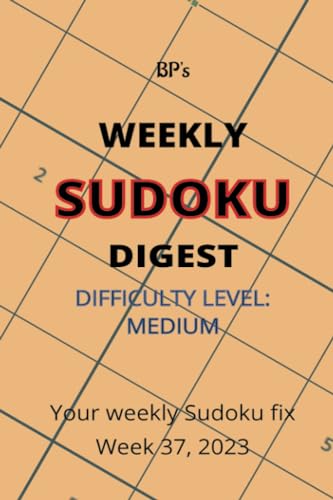 Pritchard - BP'S WEEKLY SUDOKU DIGEST - DIFFICULTY MEDIUM - WEEK 37, 2