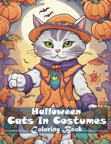 Cats Suit - Cats in Costumes Halloween Coloring Book - New paperback o