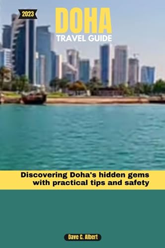 Albert - 2023 DOHA TRAVEL GUIDE: Discovering Doha's hidden gems with p
