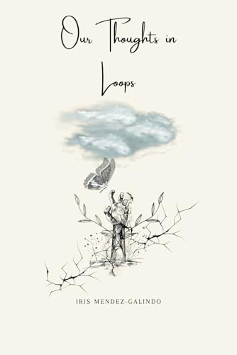 Mendez-Galindo - Our Thoughts in Loops - New paperback or softback