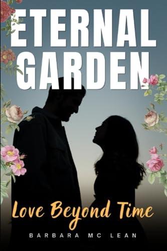 McLean - Eternal Garden  Love Beyond Time - New paperback or softback
