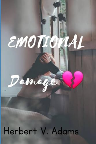 V. Adams - EMOTIONAL DAMAGE   Transforming Pain into Power  Navigating