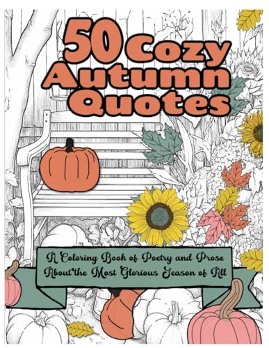 Isabella - 50 Cozy Autumn Quotes  A Coloring Book of Poetry and Prose