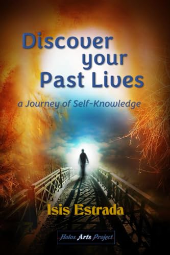 Arts Project - Discover your Past Lives  A Journey of Self-Knowledge -