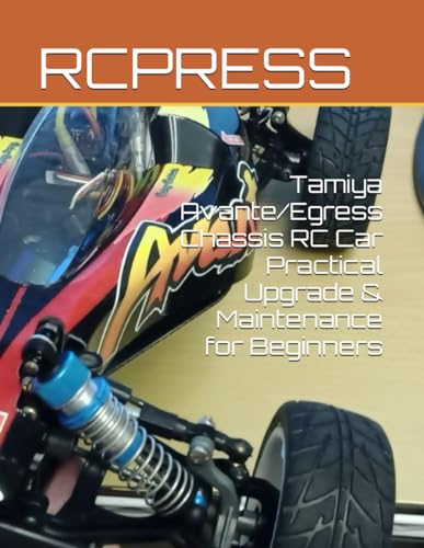Yu - Tamiya Avante/Egress Chassis RC Car Practical Upgrade & Maintenan