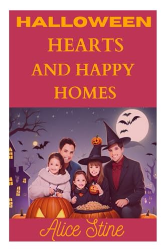 Stin - HALLOWEEN HEARTS AND HAPPY HOMES  Fostering Love, Laughter, and