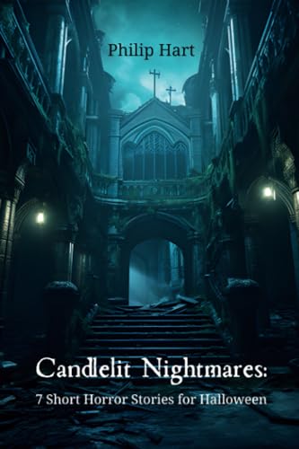 Hart - Candlelit Nightmares  7 Short Horror Stories for Halloween - Ne
