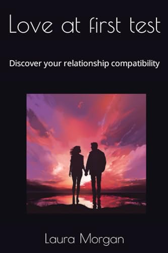 Morgan - Love at first test  Discover your relationship compatibility