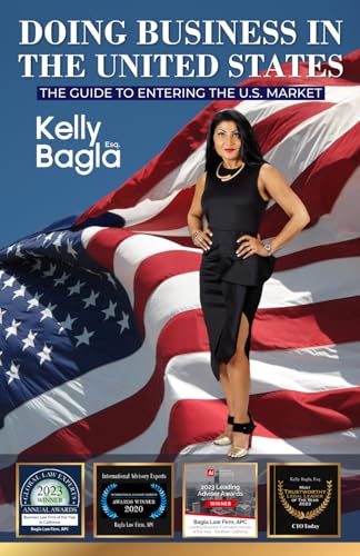 Bagla Esq. - Doing Business in the United States  The Guide to Enterin