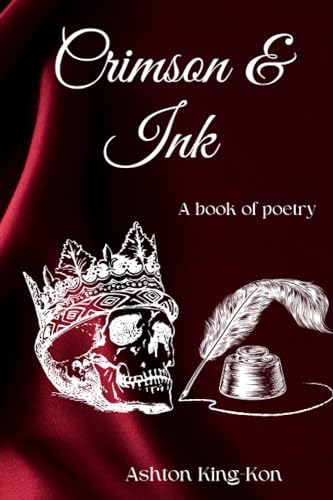 King-Kon - Crimson & Ink  A book of poetry - New paperback or softback