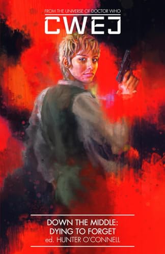 Whitt - Cwej: Down the Middle Arc 2: Dying to Forget - New paperback o