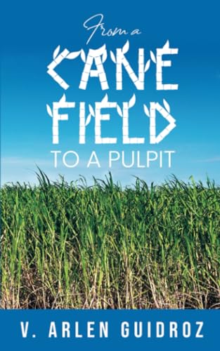 Guidroz - From a Cane Field to a Pulpit - New paperback or softback