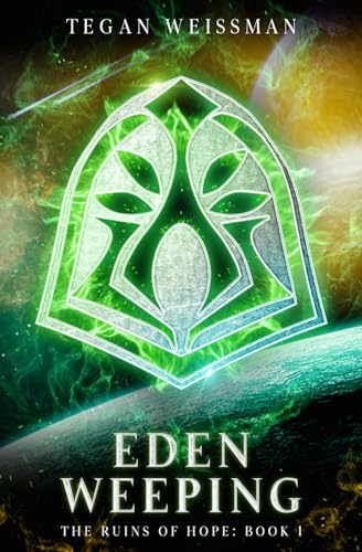 Weissman - Eden Weeping: The Ruins of Hope: Book 1 - New paperback or