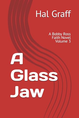 Graff - A Glass Jaw  A Bobby Ross Faith Novel  Volume 3 - New paperbac