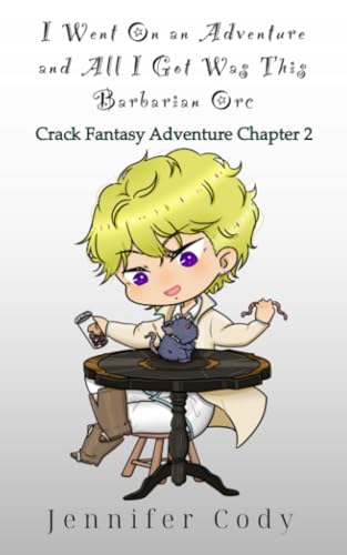 Cody - I Went on an Adventure and All I Got Was This Barbarian Orc  Cr